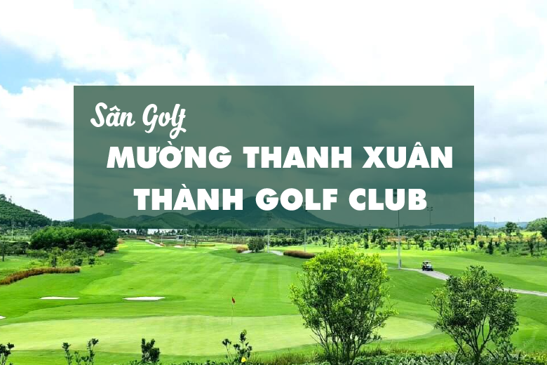 Bảng giá, Voucher sân golf Mường Thanh Xuân Thành Golf Club