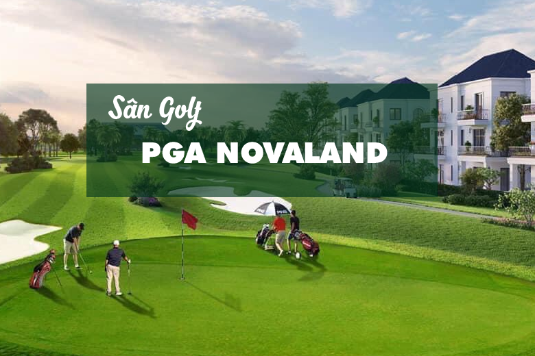 Bảng Giá, Voucher Sân Golf PGA Novaland Phan Thiết