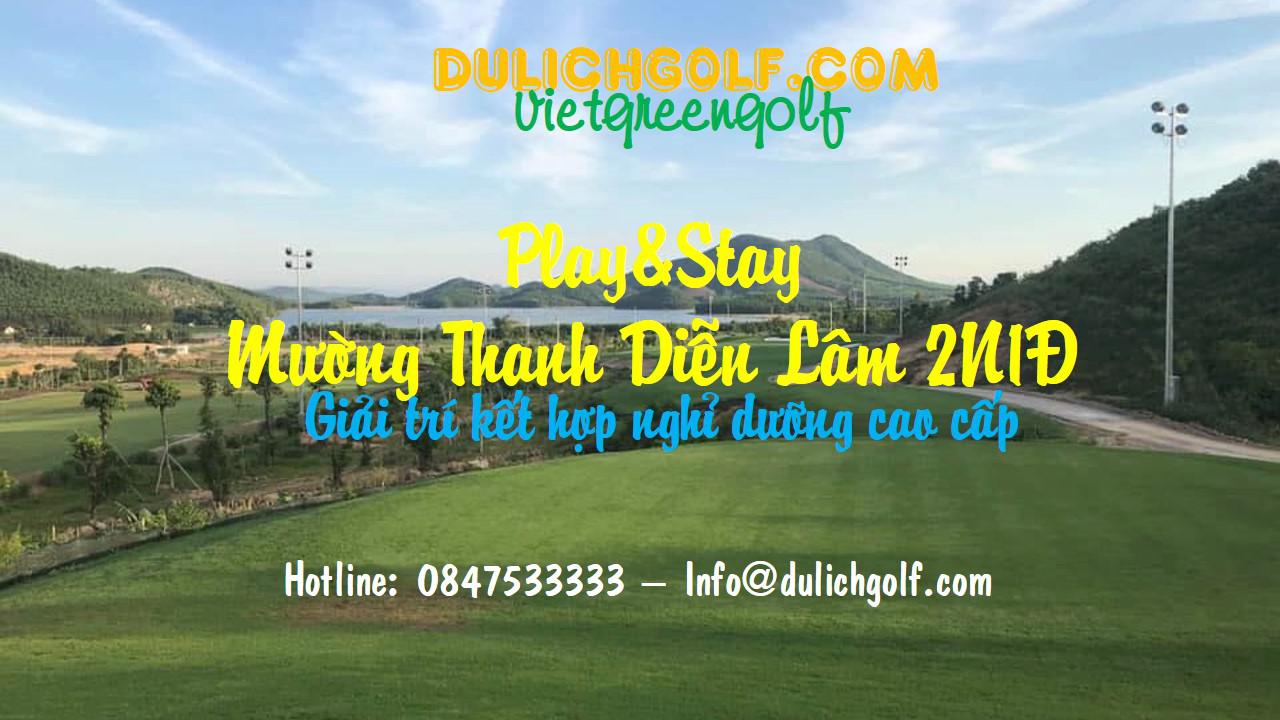 Play&Stay Mường Thanh Diễn Lâm 2N1Đ: 1 Vòng Golf + 1 Đêm Tại Khách Sạn Mường Thanh Diễn Lâm 5*