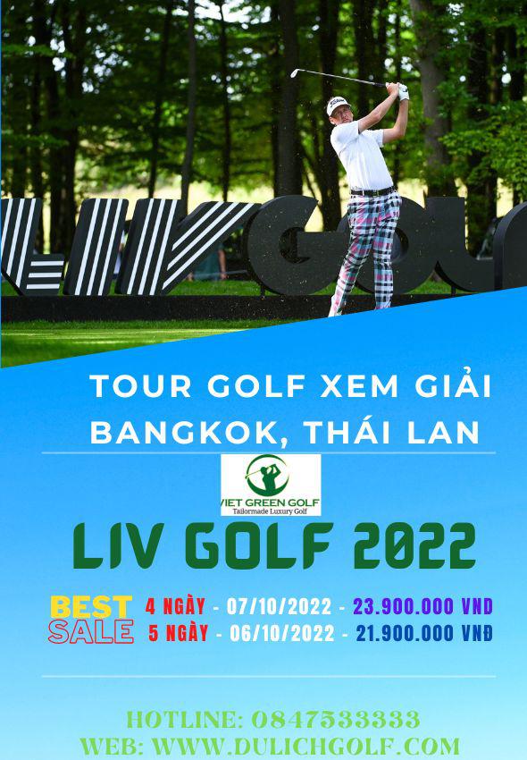 Tour Golf Thái Lan xem Giải Liv Golf International Series Bangkok 2022