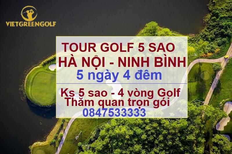 Tour du lịch Golf Hà Nội Ninh Bình 5 ngày 4 đêm