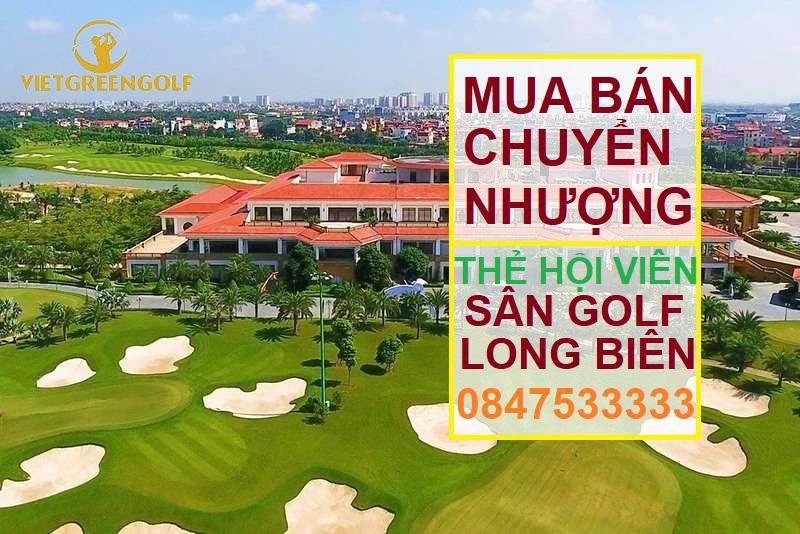 Dịch vụ mua bán chuyển nhượng thẻ hội viên sân golf Long Biên Hà Nội