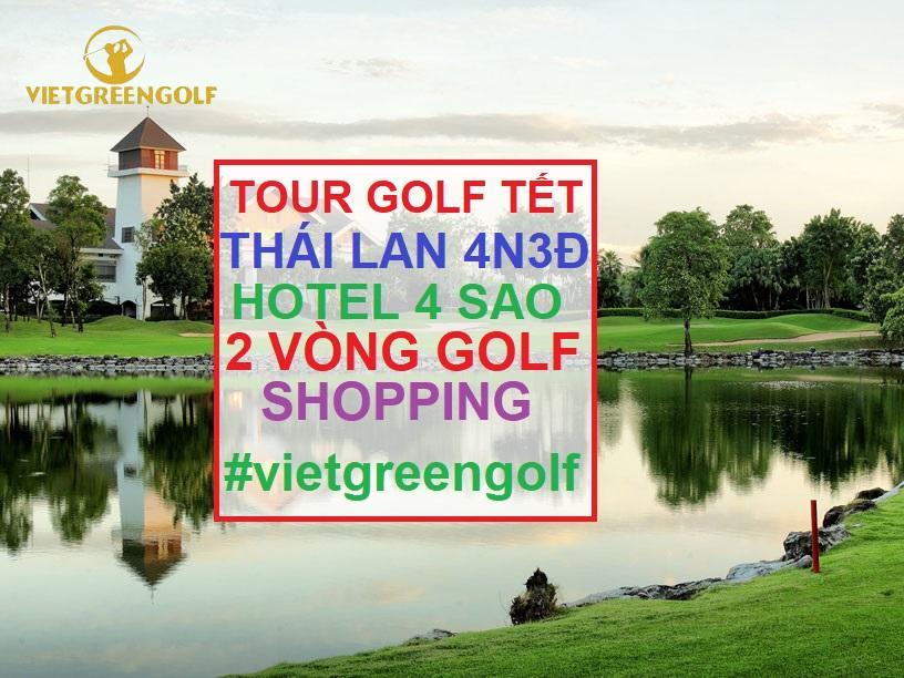 Tour du lịch Golf Thái Lan 4 ngày dịp Tết - 2 vòng golf - ks 4 sao