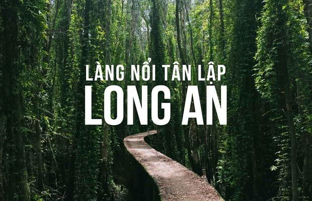 Hồ Chí Minh - Làng Nổi Tân Lập - Thiền Viện Trúc Lâm Chánh Giác - Công Viên Kỳ Quan Thế Giới